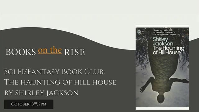 Sci Fi/Fantasy Book Club: The Haunting of Hill House by Shirley Jackson