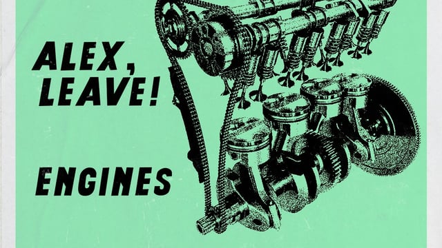 TGT: Alex, Leave! / Engines / Brain Don’t Work No Good