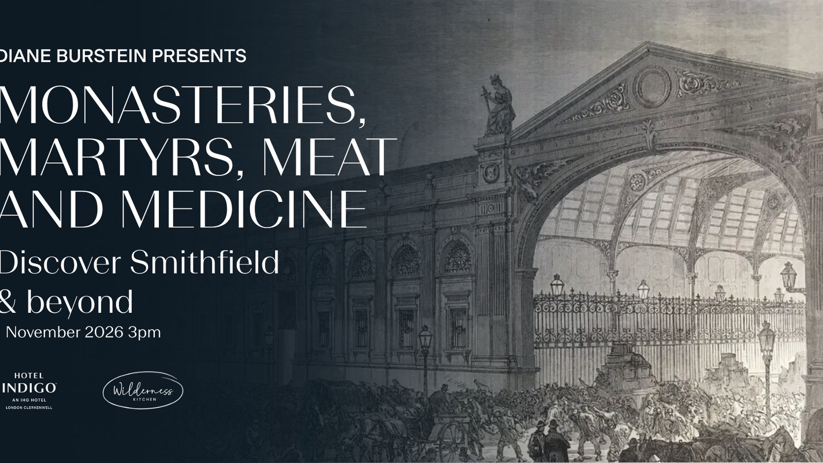 Monasteries, Martyrs, Meat and Medicine - Discover Smithfield and Beyond