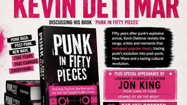Kevin Dettmar: In Conversation & Book Signing with Jon King (Gang Of Four)