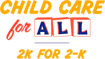 Child Care for All 2K for 2-K