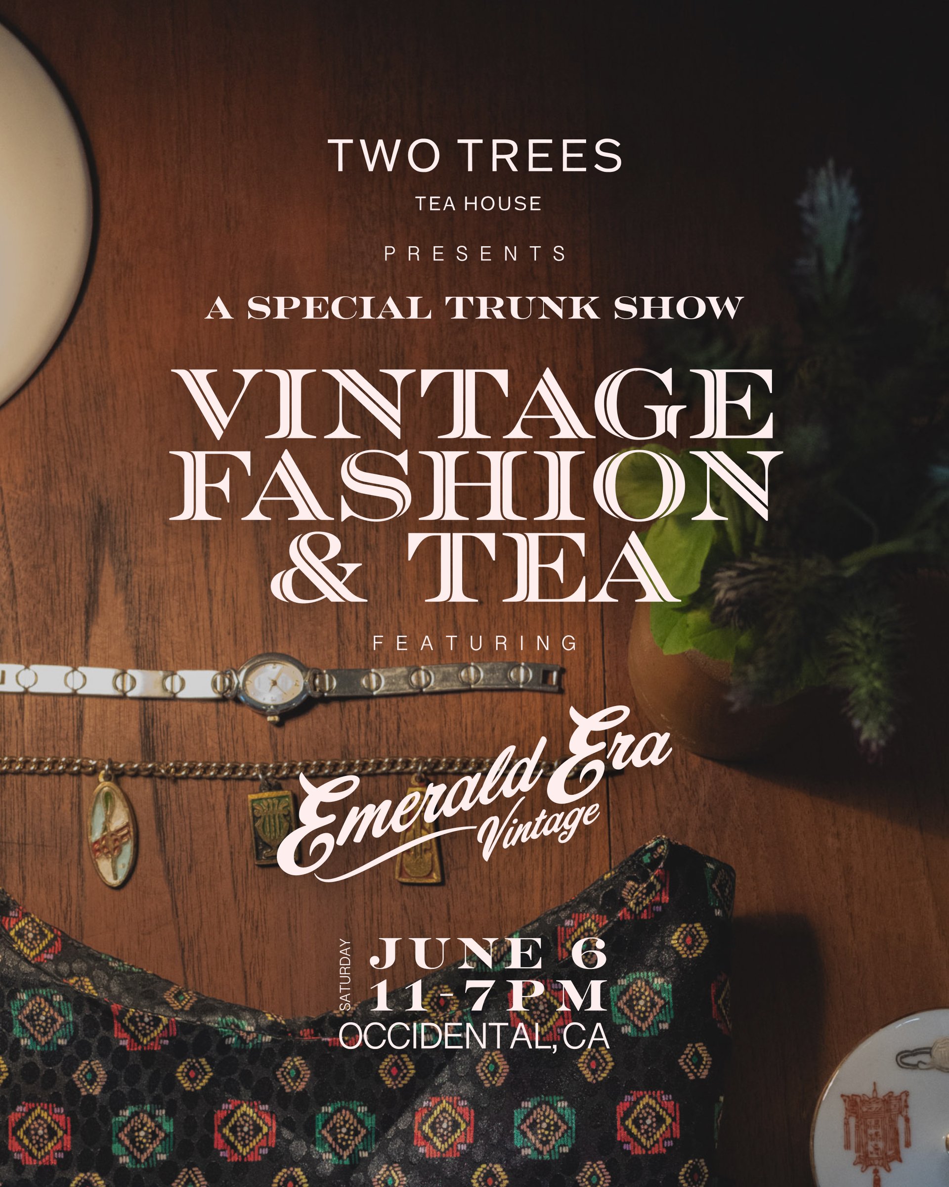 Trunk Show:
Vintage Fashion & Tea flyer