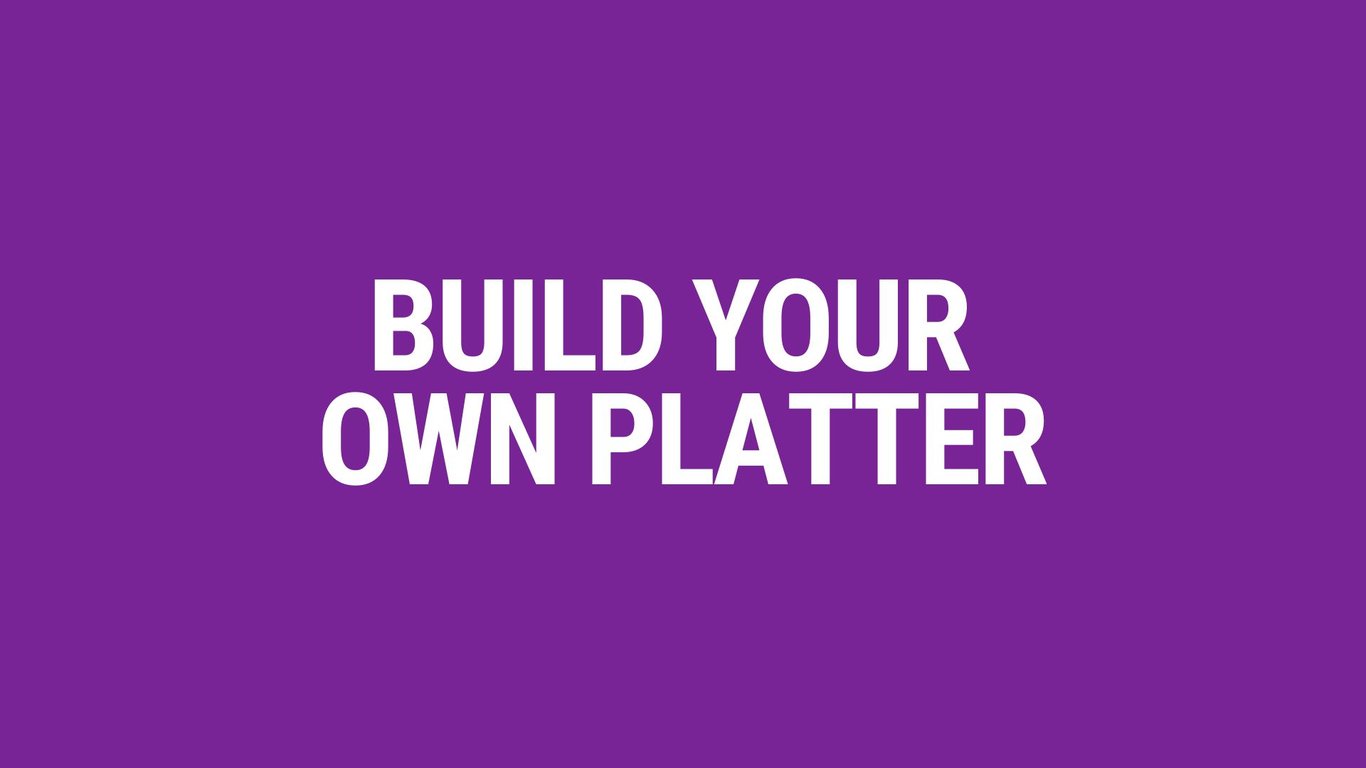 Build Your Own Platter