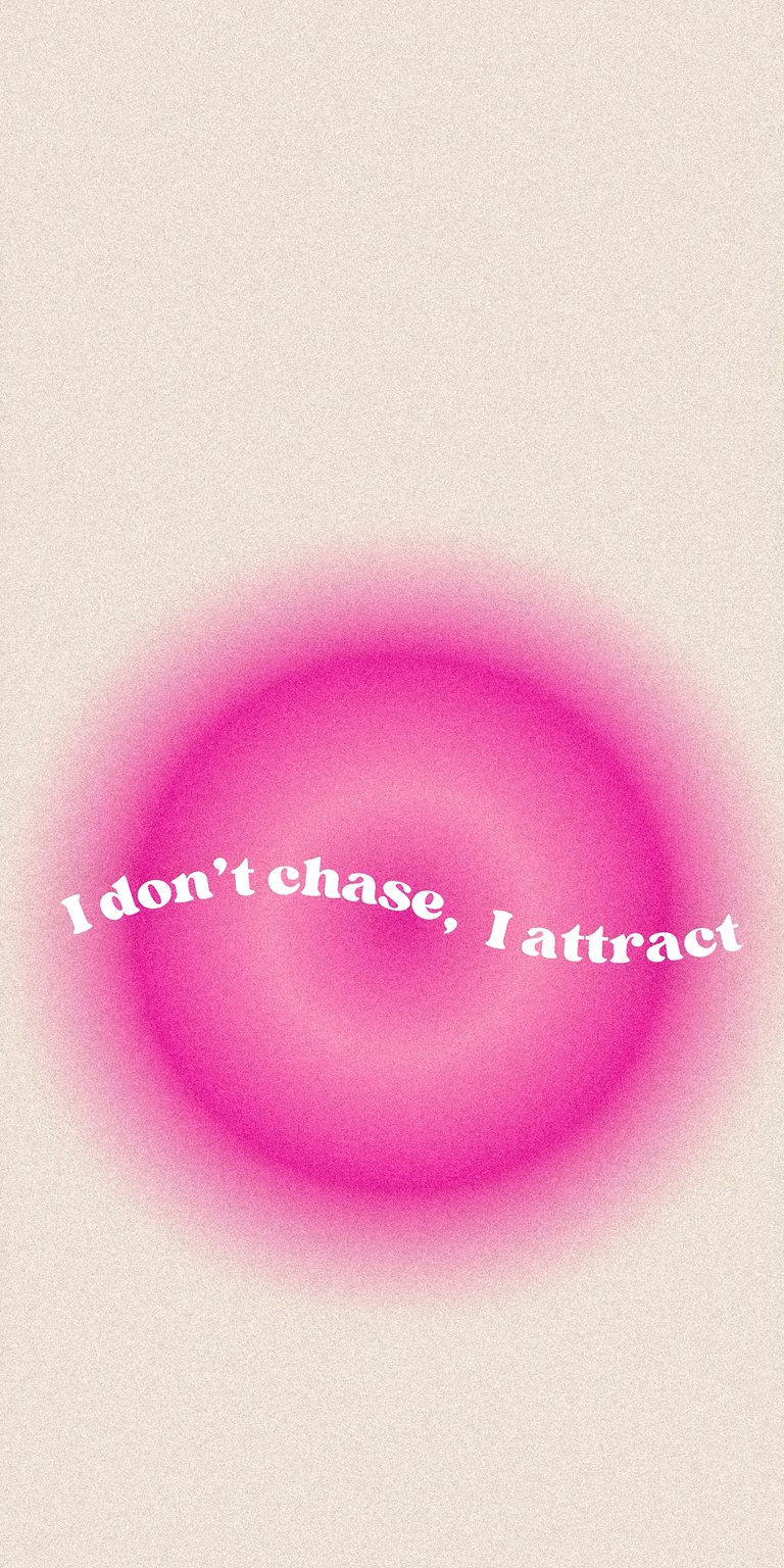 Pink with cream I dont chase I attract quote wallpapers