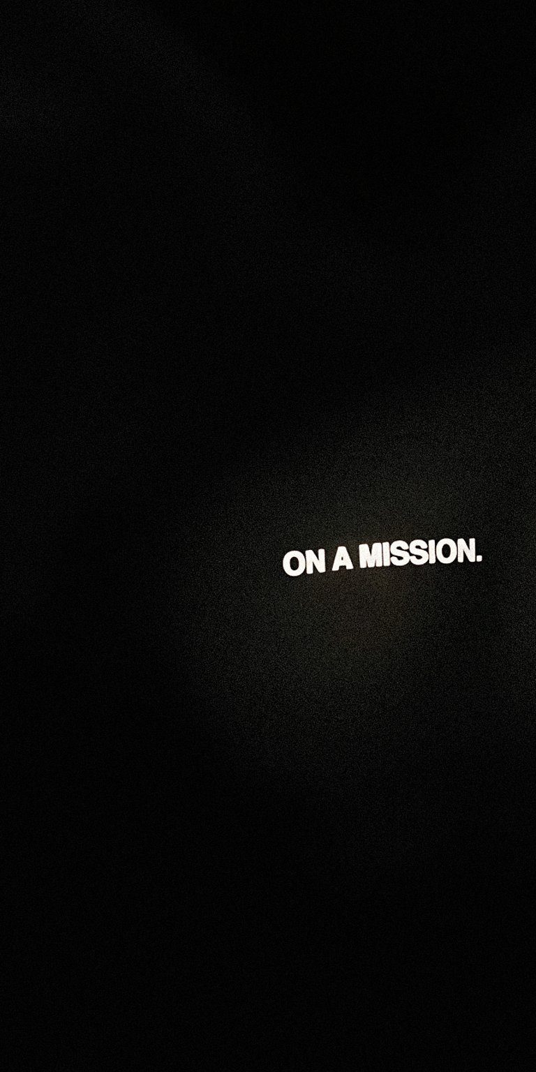 On a mission words at the dark wallpaper