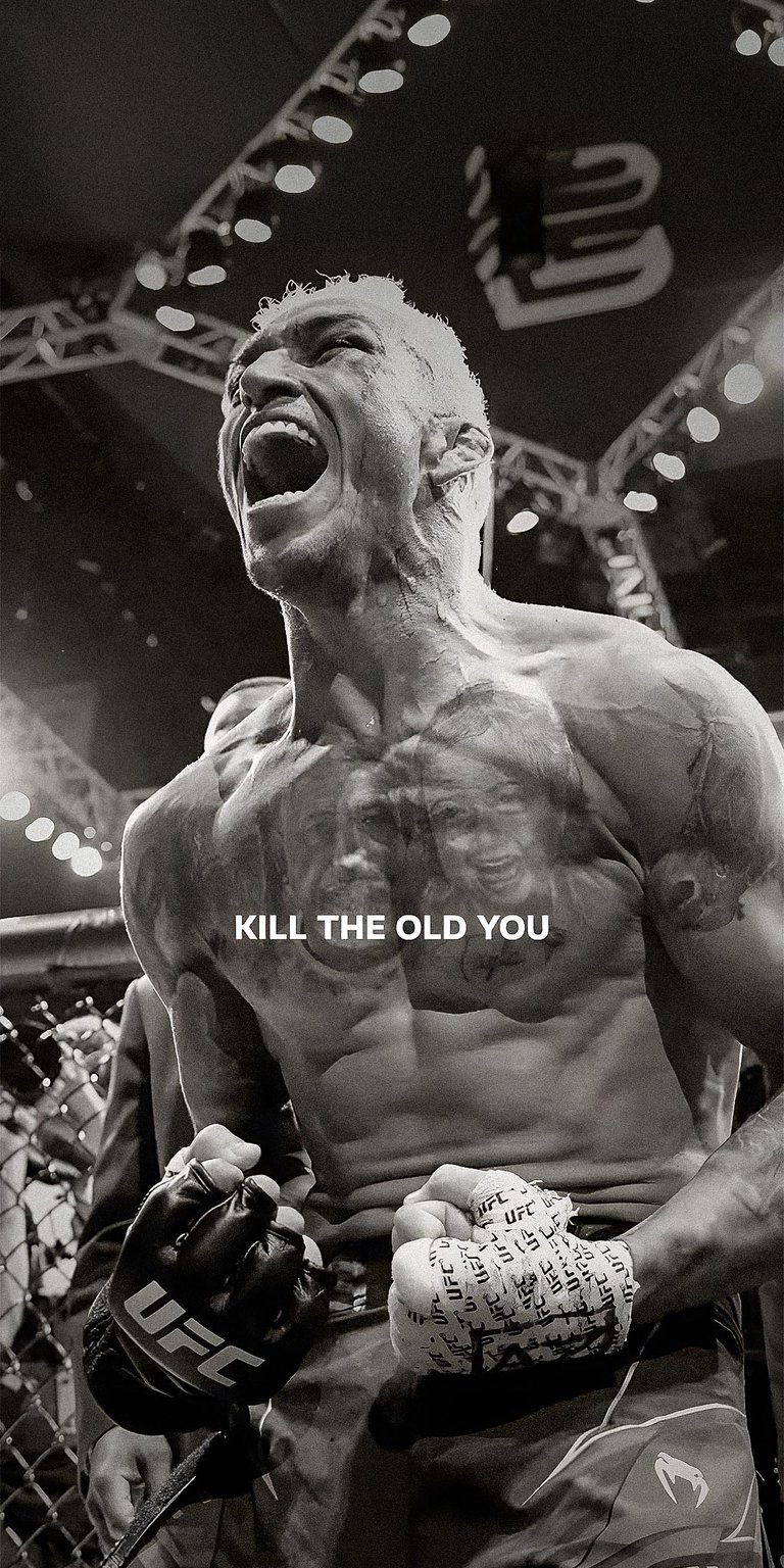 UFC Motivation Kill The Old You Wallpaper HD iPhone
