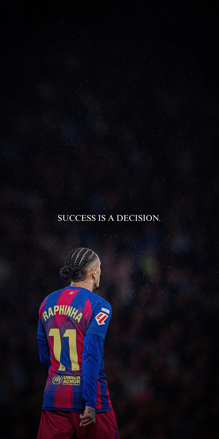 A high-definition vertical wallpaper featuring Raphinha from FC Barcelona. The shot captures him from behind, wearing the iconic Blaugrana kit, set against a dark, moody stadium background. The center features the motivational quote "SUCCESS IS A DECISION" in a clean, minimalist typeface, perfect for a focused and aesthetic lock screen.