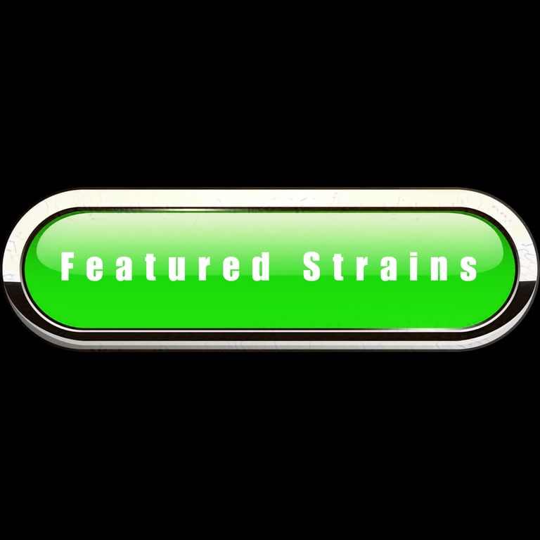FEATURED STRAINS