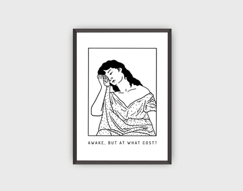 Plakat "Awake, but at what cost?" - A4