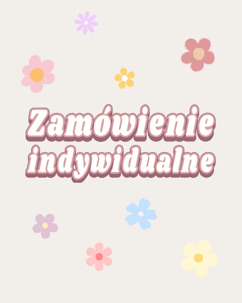 Zamówienie indywidualne Paulina S.