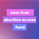 New River Abortion Access Fund