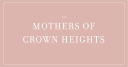 Mothers of Crown Heights Inc.