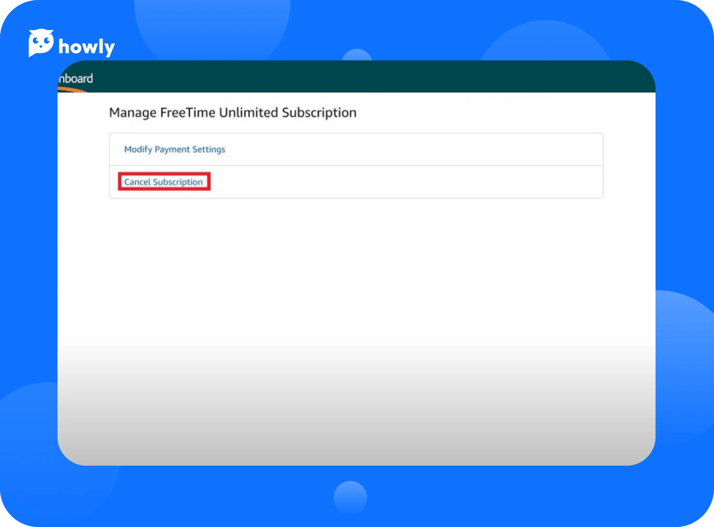 How to cancel Amazon FreeTime subscription with Howly