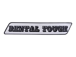 DECAL, RENTAL TOUGH -
