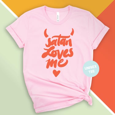 Satan Loves Me in Pink // Unisex T-shirt 