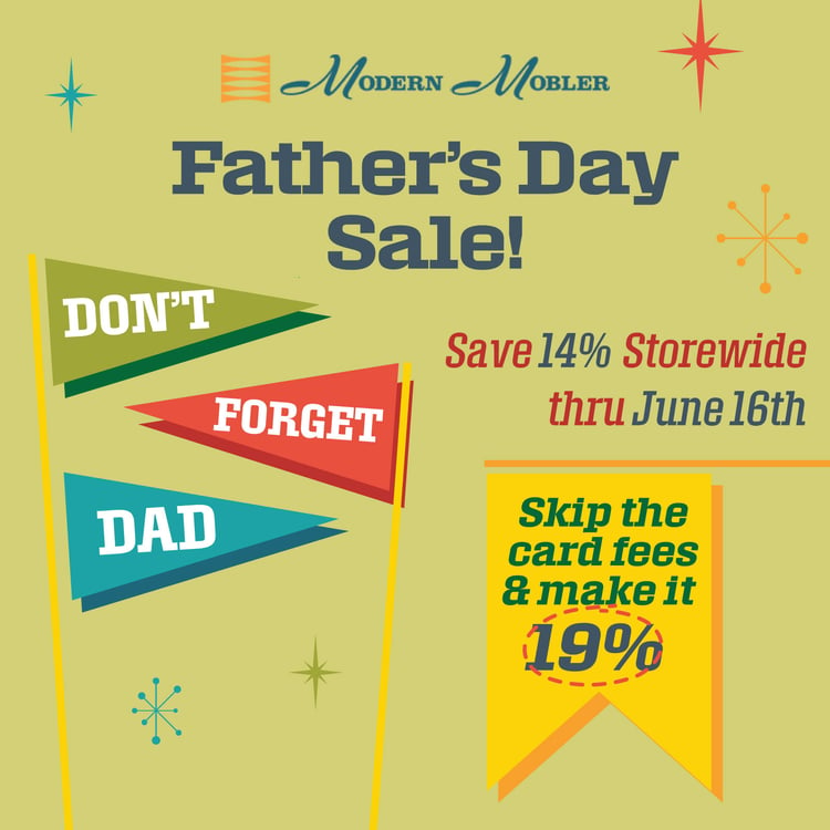 Modern Mobler MCM Furniture Father's Day Sale