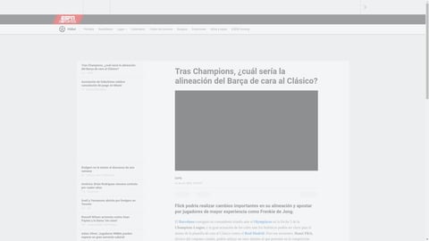 ¡El Barça se la juega contra el Madrid! Flick prepara un once EN MISTERIO tras la Champions