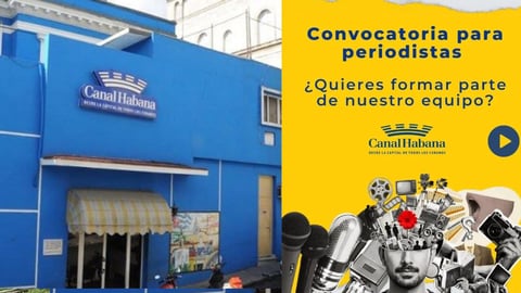 Canal Habana Busca Periodistas en Cuba Ante Escasez de Talentos