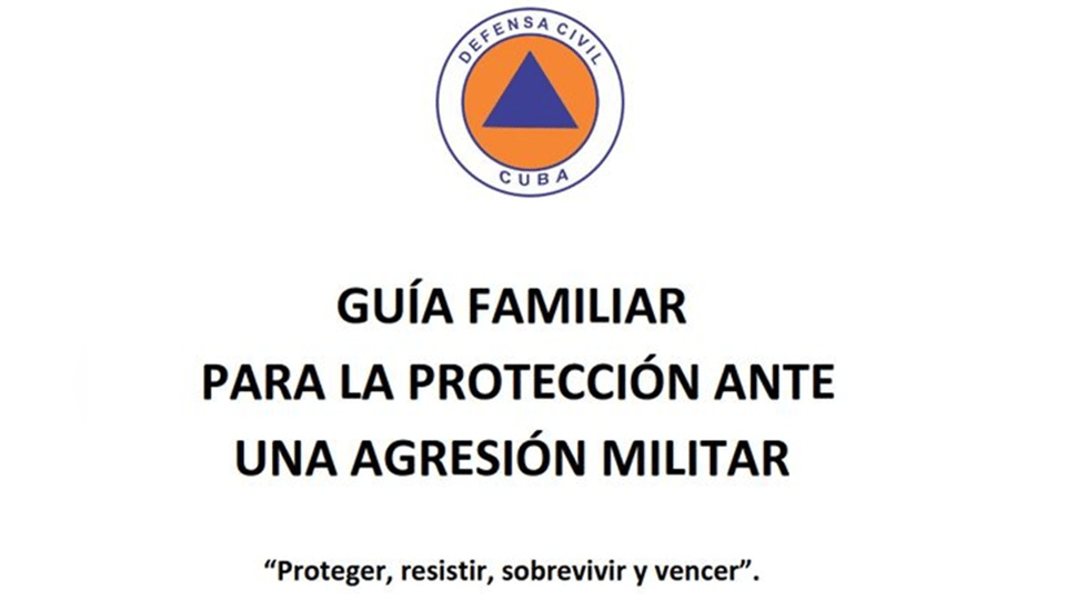 ¿Y si nos invaden? Defensa Civil Cubana Saca Guía de ¡Protege, Resiste, Sobrevive!