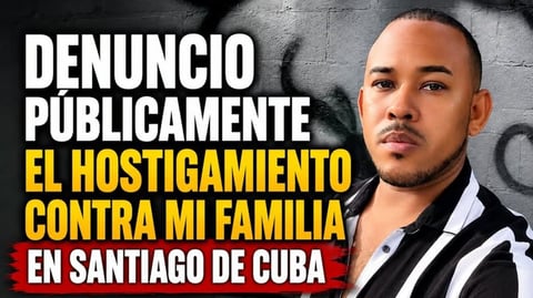 Periodista Cubano Denuncia Hostigamiento a su Familia