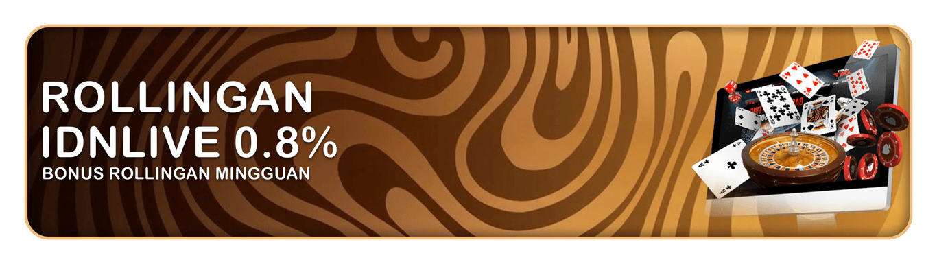 BONUS ROLLINGAN IDNLIVE