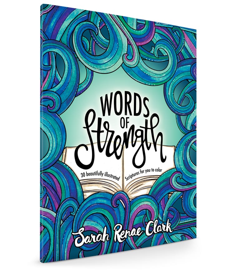 Words of Strength - Adult Coloring Book by Sarah Renae Clark