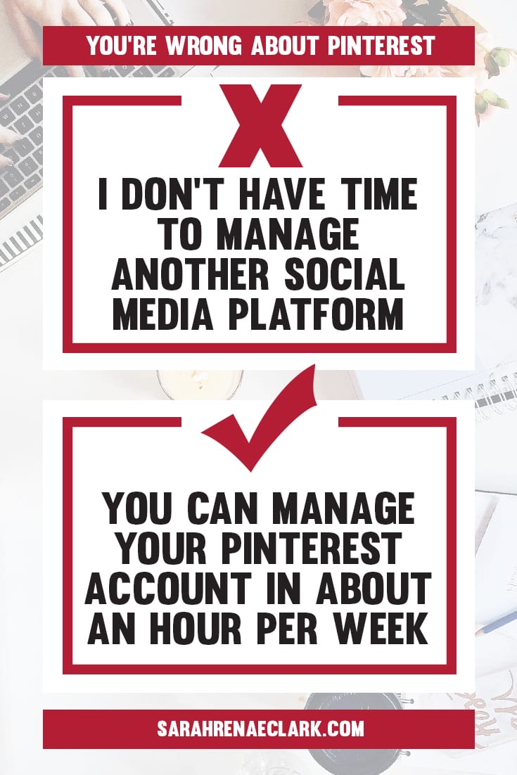 Pinterest marketing doesn't need to take up your time - you can manage it in about an hour per week! | Find out why these 10 Pinterest marketing mindsets are holding you back from growing on Pinterest | Free Pinterest marketing blog series by Sarah Renae Clark