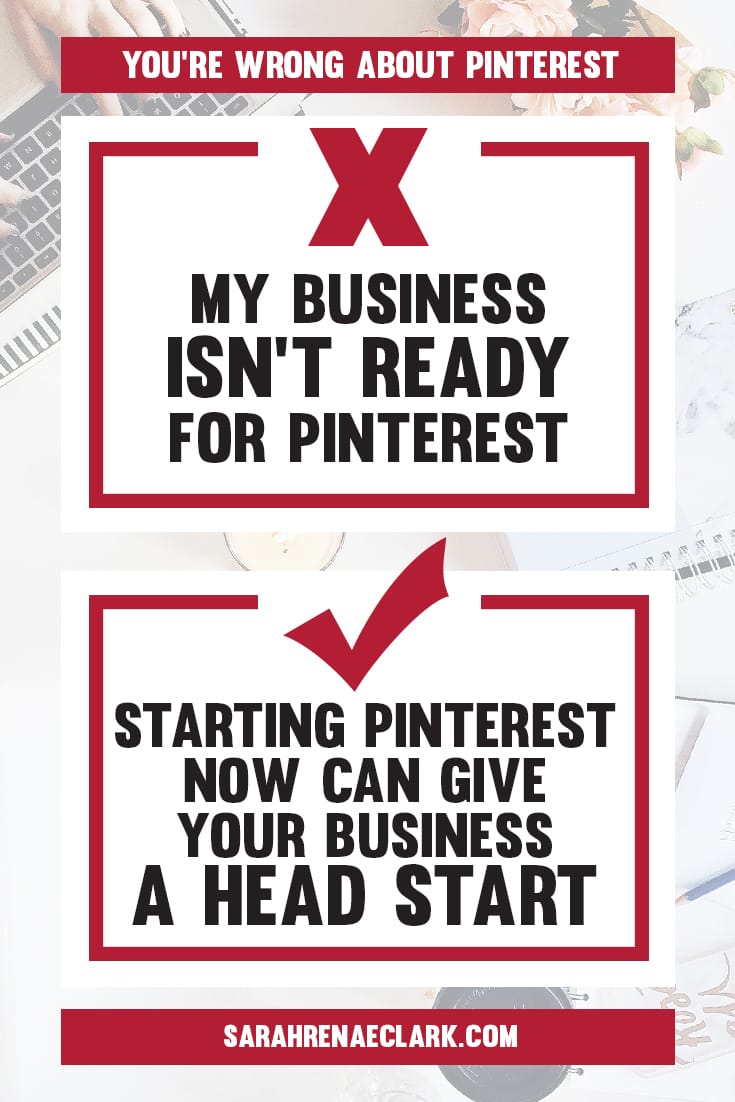 Don't wait to start marketing on Pinterest! | Find out why these 10 Pinterest marketing mindsets are holding you back from growing on Pinterest | Free Pinterest marketing blog series by Sarah Renae Clark