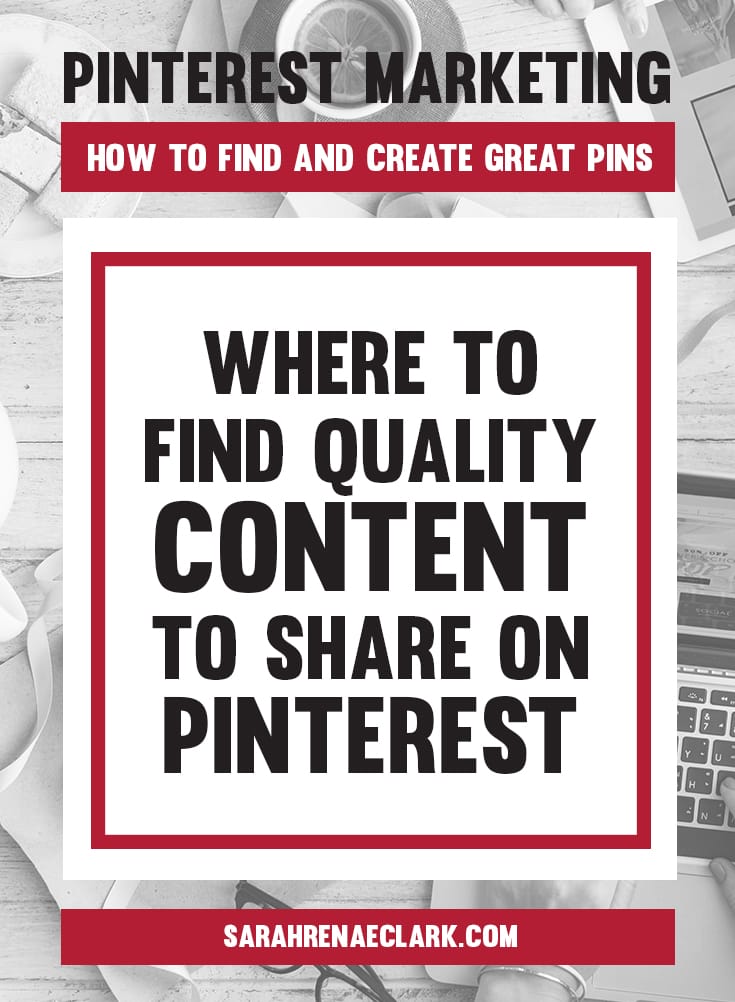 Let me show you where to find quality content to share on Pinterest | Learn how to find and create Pins on Pinterest that will attract your audience – This article is part 3 of my 5-part free blog series on Pinterest marketing.