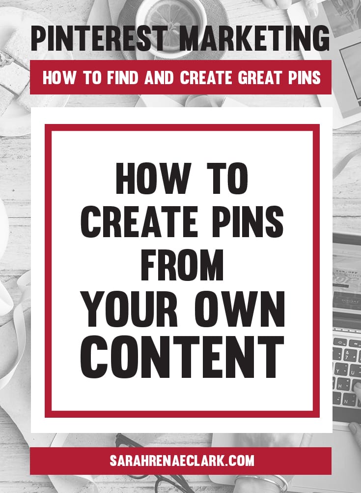 How to create Pins for your blog posts | Learn how to find and create Pins on Pinterest that will attract your audience – This article is part 3 of my 5-part free blog series on Pinterest marketing.