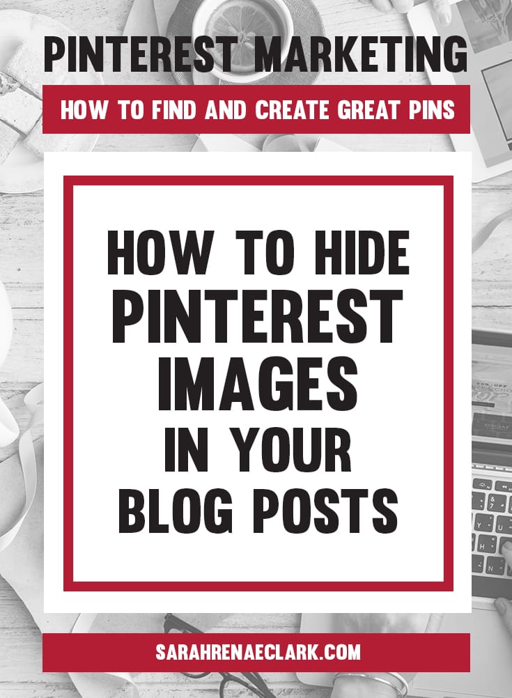 Use this handy trick to create hidden Pinterest images in your blog posts | Learn how to find and create Pins on Pinterest that will attract your audience – This article is part 3 of my 5-part free blog series on Pinterest marketing.