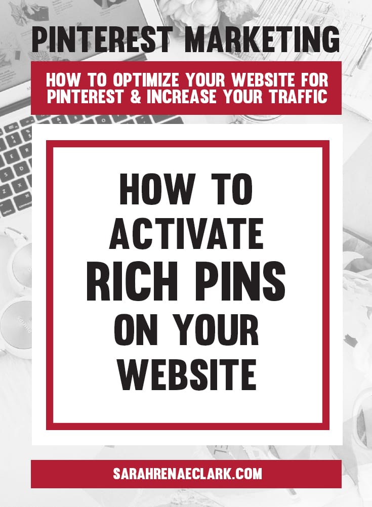 How to activate Rich Pins on your website | Pinterest marketing tips to get the most out of your website and increase your traffic from Pinterest – free Pinterest blog series