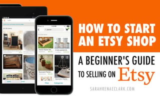 How to start an Etsy shop: A beginner's guide to selling on Etsy