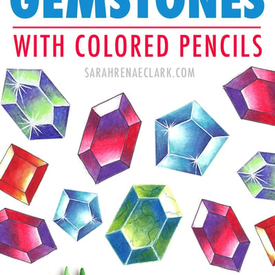 How to Draw Gemstones with Colored Pencils (Guest Tutorial by Amanda Rose Rambo)