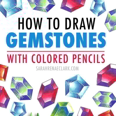 How to Draw Gemstones with Colored Pencils (Guest Tutorial by Amanda Rose Rambo)