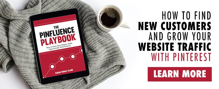 Find new customers and grow your website traffic with Pinterest. The Pinfluence Playbook