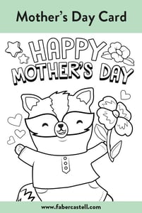 4x free printable Mother's Day coloring card for kids from Faber-Castell that you can color with Colored Pencils or markers.