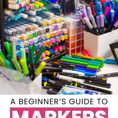 Alcohol markers, water-based markers, and paint pens in this image of A beginner's guide to markers.