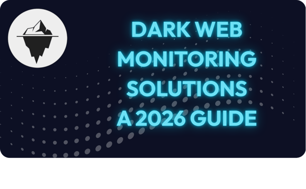 Dark Web Monitoring Solution