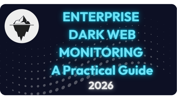 Enterprise Dark Web Monitoring