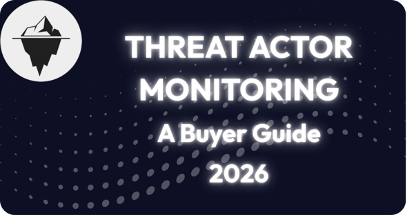 Threat Actor Monitoring