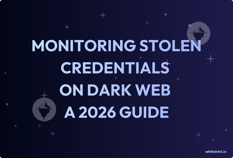 How to Monitor Stolen Credentials on the Dark Web