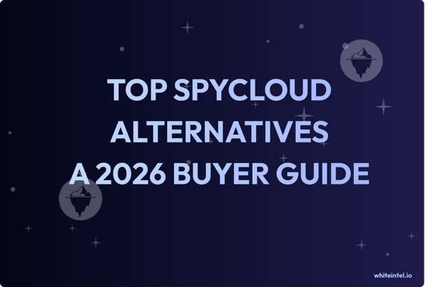 Top SpyCloud Alternatives