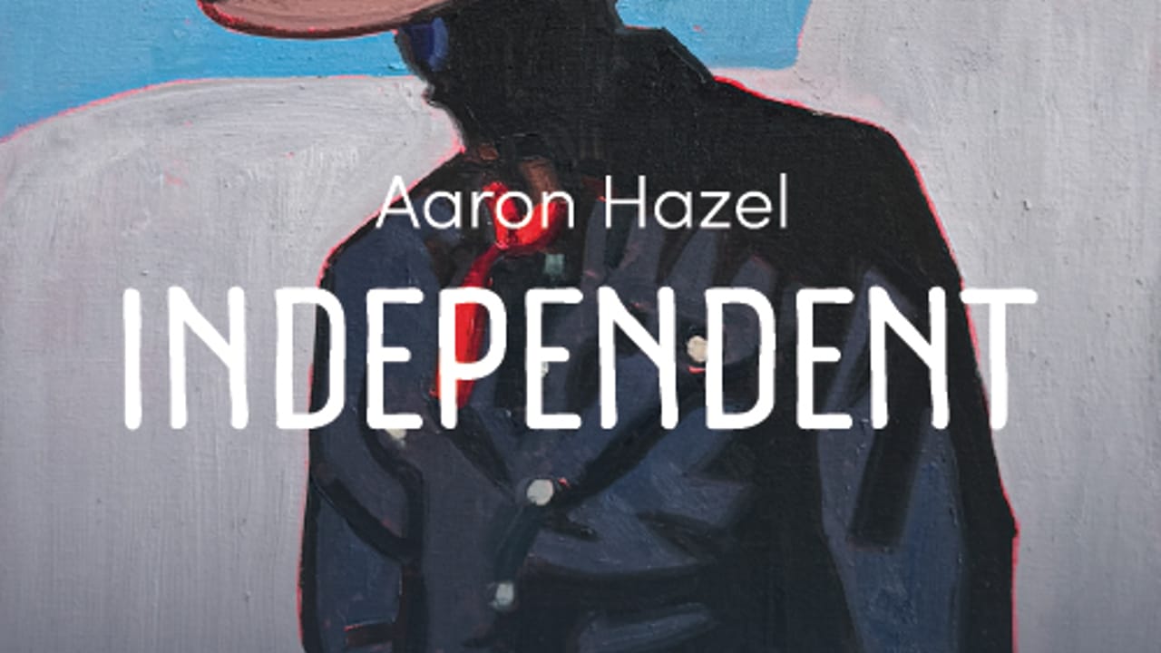 Aaron Hazel: Independent Art Opening