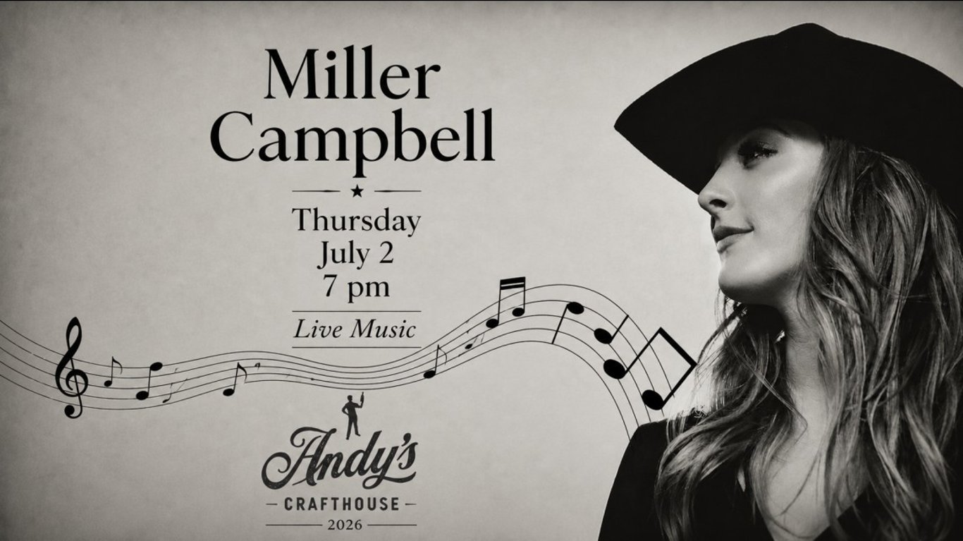 Miller Campbell LIVE at Andy's Crafthouse