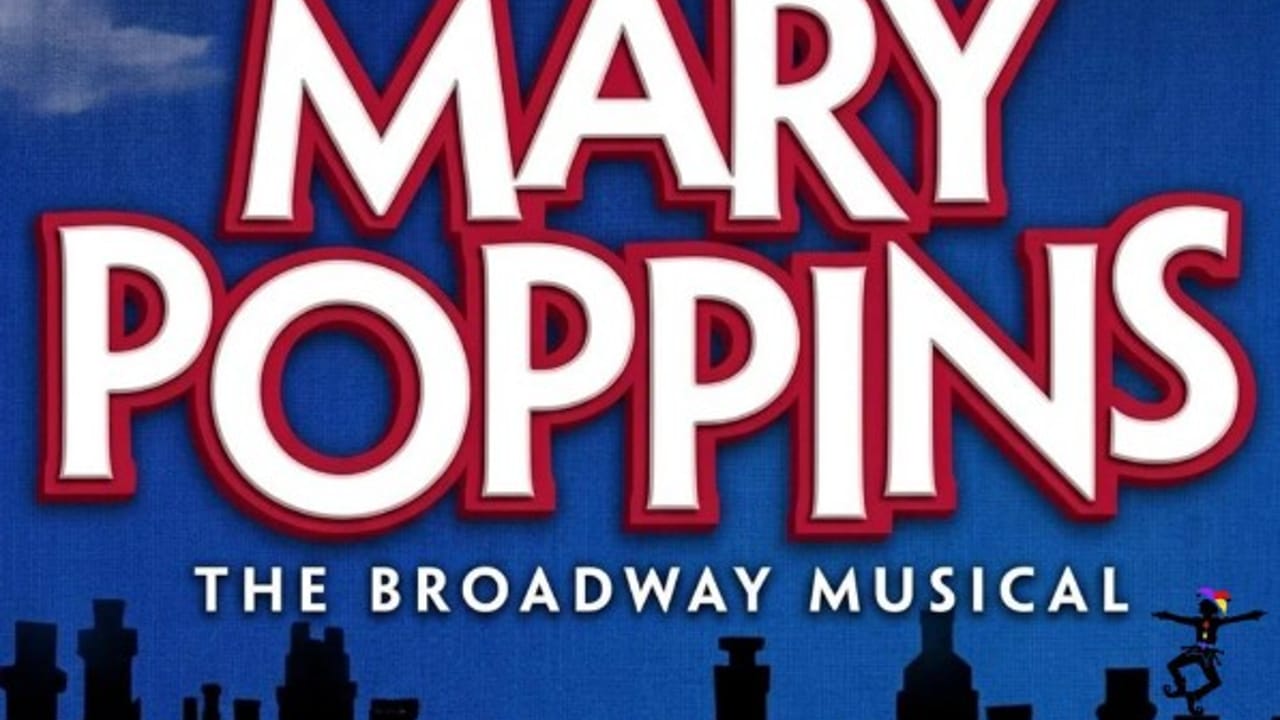 Mary Poppins: The Musical