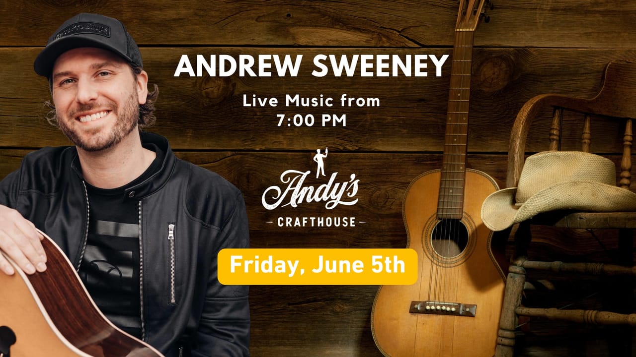 Andrew Sweeney LIVE at Andy's Crafthouse
