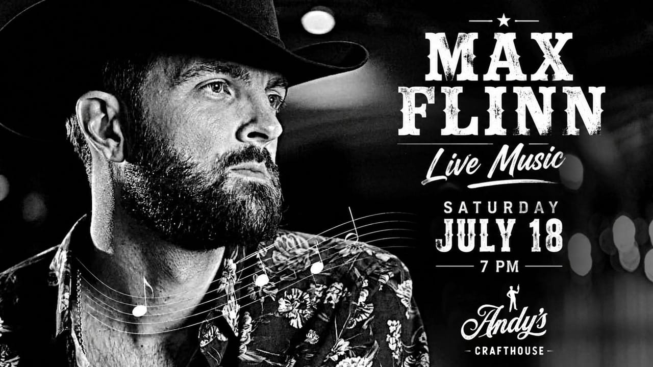 Max Flinn LIVE at Andy's Crafthouse
