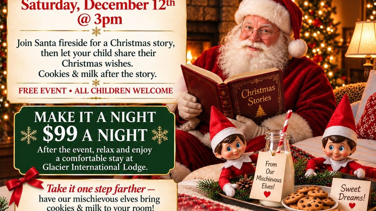 Santa is Visiting Glacier International Lodge