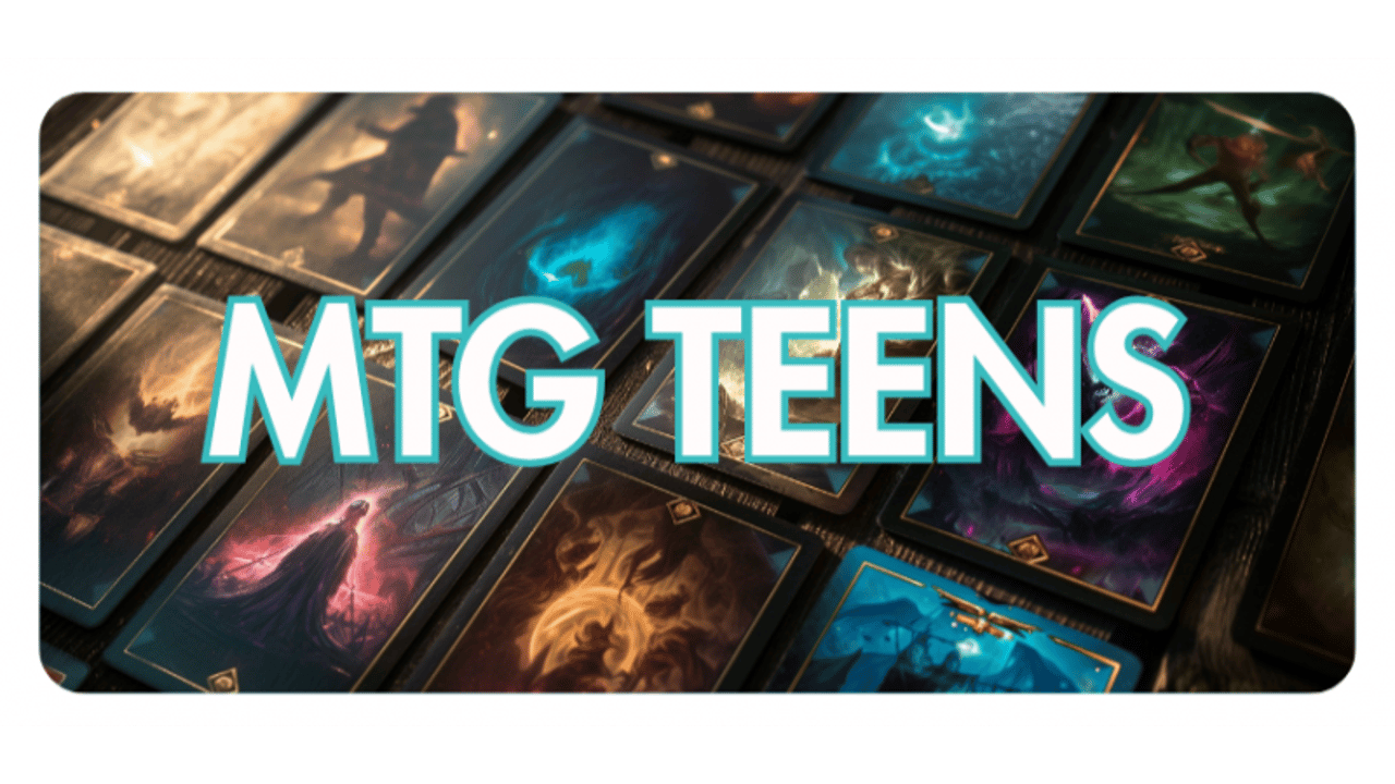 NEW MTG Teens (Grades 6-12)
